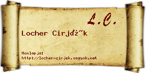 Locher Cirjék névjegykártya